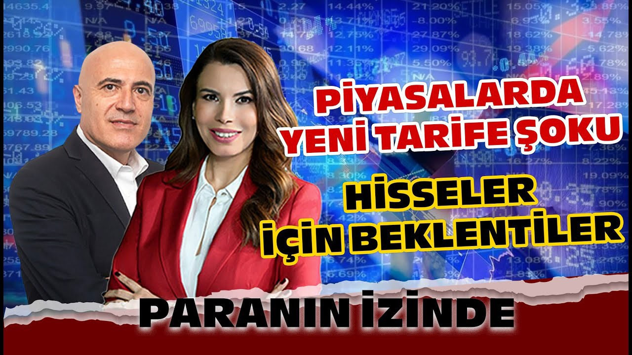 Piyasalarda Yeni Tarife Şoku | Hisseler İçin Beklentiler | Mehmet Aşçıoğlu & Süheyla Yılmaz Piyasalarda Yeni Tarife Şoku | Hisseler İçin Beklentiler | Mehmet Aşçıoğlu & Süheyla Yılmaz
