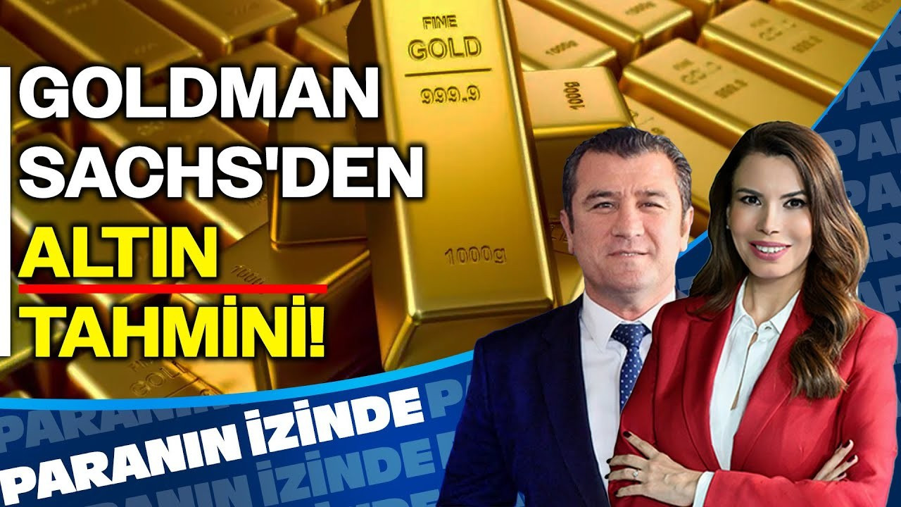 Yatırımcıların Gözü Burada: Goldman Sachs'den Altın Tahmini! | Paranın İzinde | Cemal Demirtaş Yatırımcıların Gözü Burada: Goldman Sachs'den Altın Tahmini! | Paranın İzinde | Cemal Demirtaş