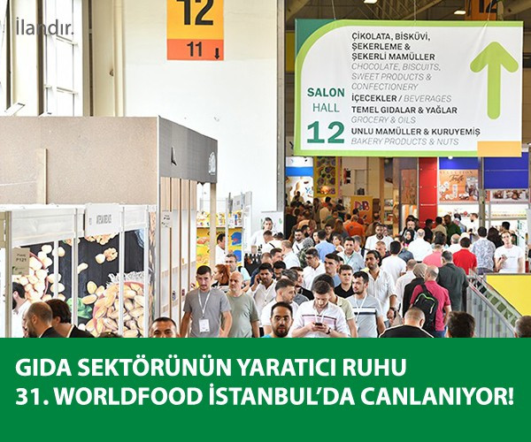 Gıda sektörünün yaratıcı ruhu 31. WorldFood İstanbul’da canlanıyor!