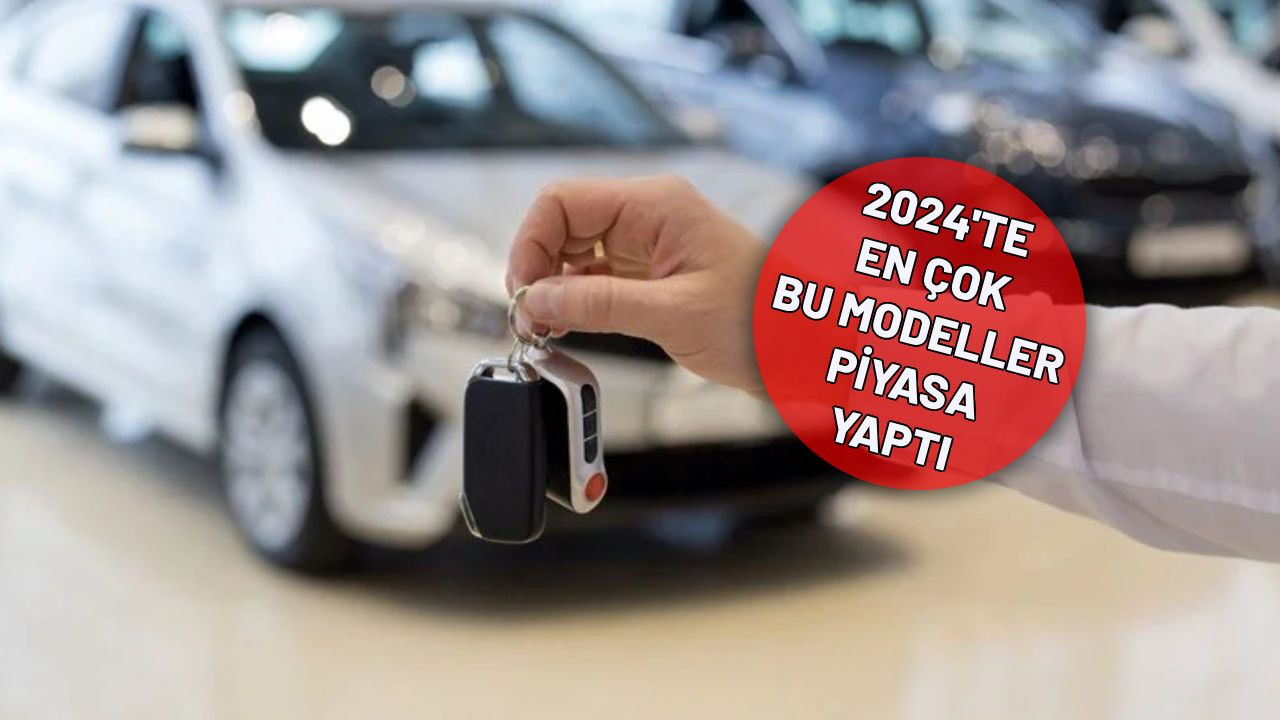 2024’te en çok satan arabalar ; Zirveyi görenler bir kez daha bakıyor.