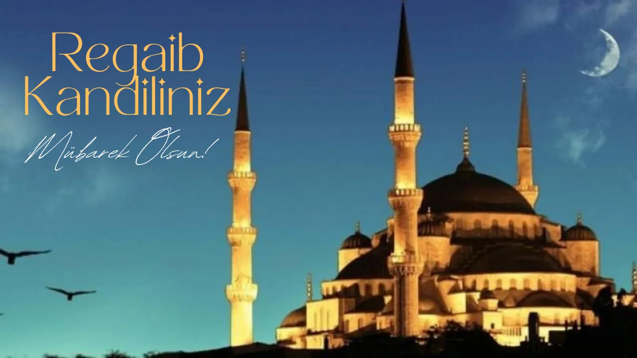 Kandil mesajları 2025! Regaib Kandiline özel kısa mesaj gönderin! Regaib Kandiliniz mübarek olsun!