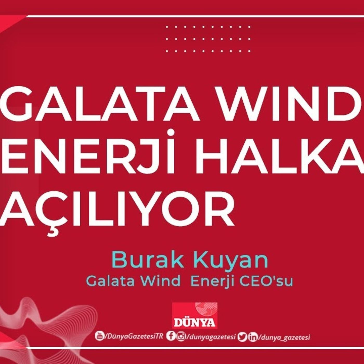 Hakan Güldağ ve Kenan Sözbir ile GONG - Galata Wind Enerji halka açılıyor